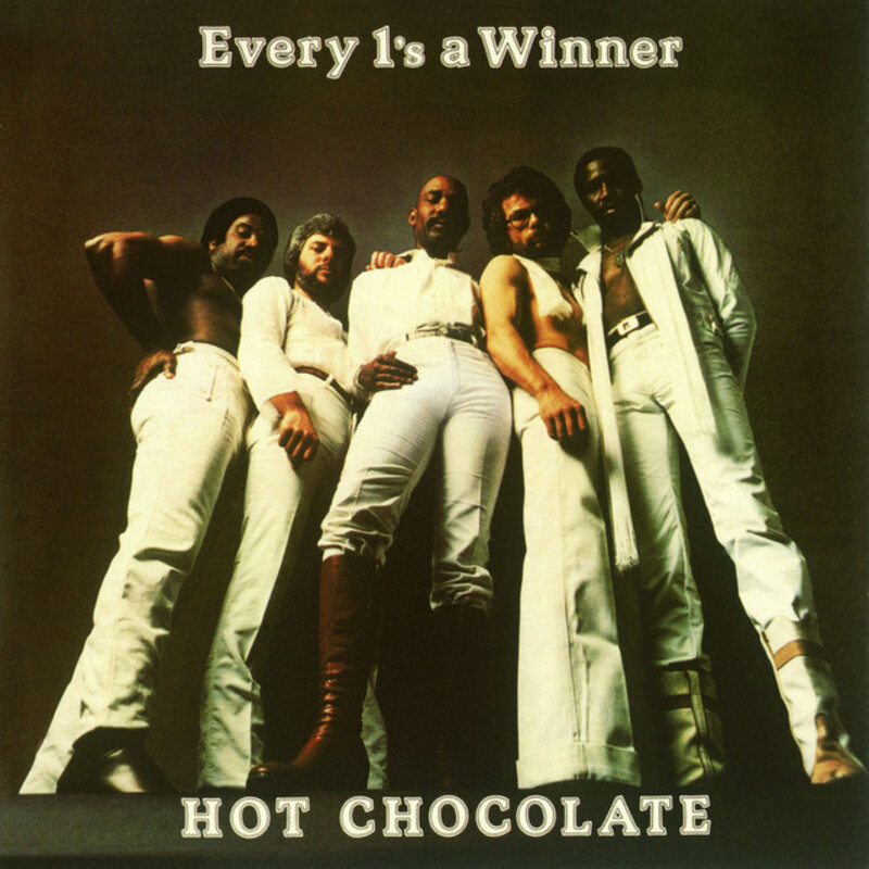Every 1's a Winner - Hot Chocolate